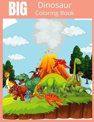 Book cover for big dinosaur coloring book