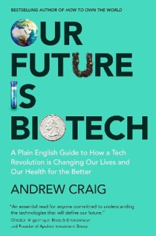 Cover of Our Future is Biotech