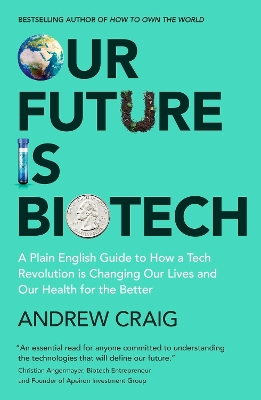 Book cover for Our Future is Biotech