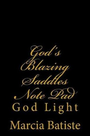 Cover of God's Blazing Saddles Note Pad