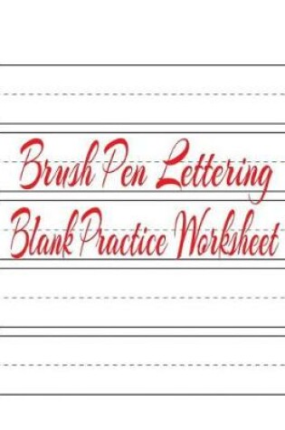 Cover of Brush Pen Lettering Blank Practice Worksheet