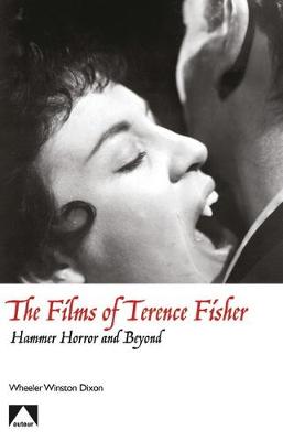 Book cover for The Films of Terence Fisher