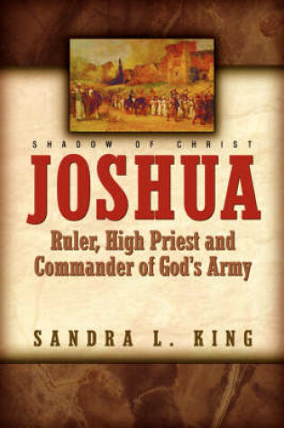 Cover of Joshua-Ruler, High Priest and Commander Of God's Army