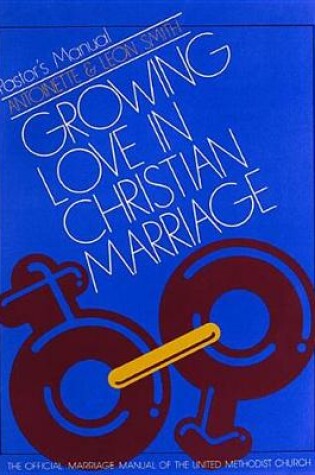 Cover of Pastor's Manual for Growing Love in Christian Marriage