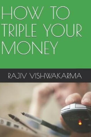 Cover of How to Triple Your Money