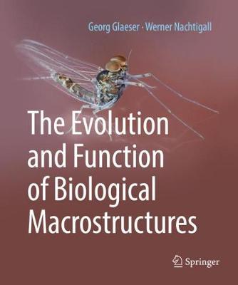 Book cover for The Evolution and Function of Biological Macrostructures