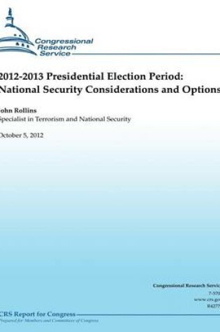 Cover of 2012-2013 Presidential Election Period