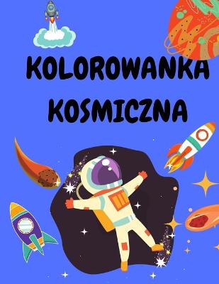 Book cover for Kolorowanka kosmiczna