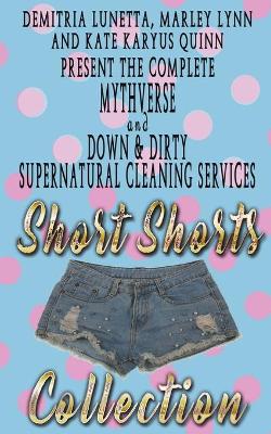 Book cover for Down & Dirty and Mythverse Short Shorts Collection