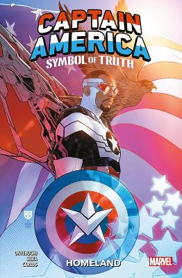 Book cover for Captain America: Symbol Of Truth Vol.1 - Homeland