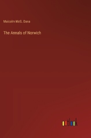 Cover of The Annals of Norwich