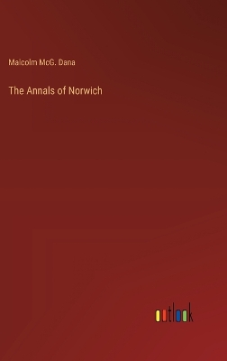 Book cover for The Annals of Norwich