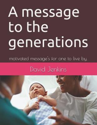 Book cover for A message to the generations