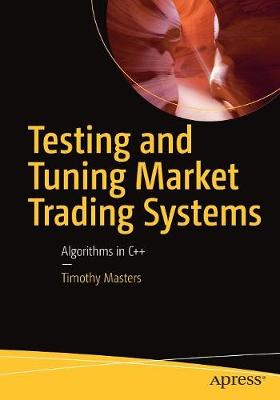 Cover of Testing and Tuning Market Trading Systems