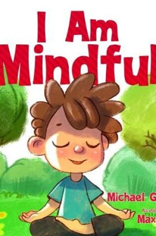 Cover of I Am Mindful