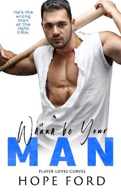 Book cover for Wanna Be Your Man