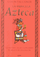 Book cover for La Princesa Azteca