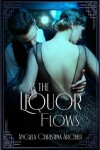 Book cover for As the Liquor Flows