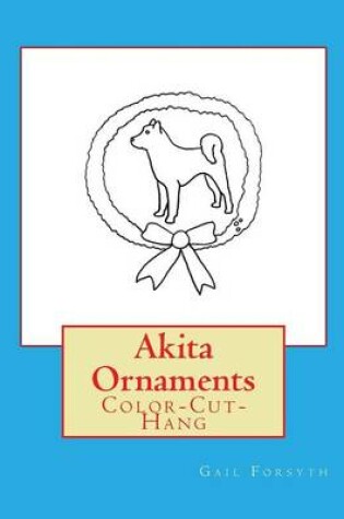 Cover of Akita Ornaments