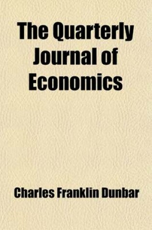 Cover of The Quarterly Journal of Economics (Volume 14)