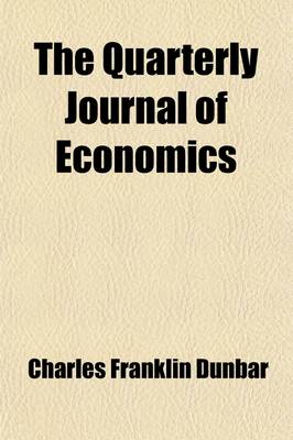 Book cover for The Quarterly Journal of Economics (Volume 14)