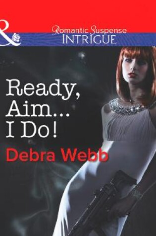 Cover of Ready, Aim...I Do!