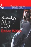 Book cover for Ready, Aim...I Do!