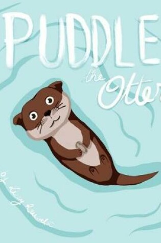 Cover of Puddle the Otter