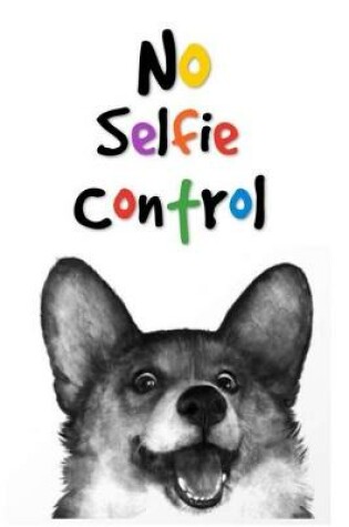 Cover of No Selfie Control