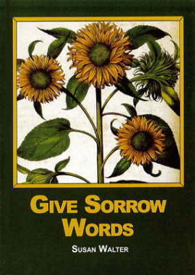 Book cover for Give Sorrow Words