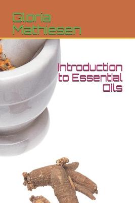 Book cover for Introduction to Essential Oils