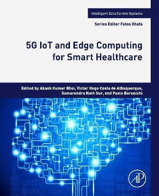 Book cover for 5G IoT and Edge Computing for Smart Healthcare