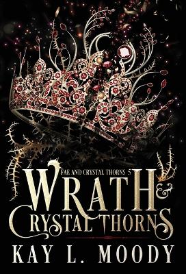 Cover of Wrath and Crystal Thorns