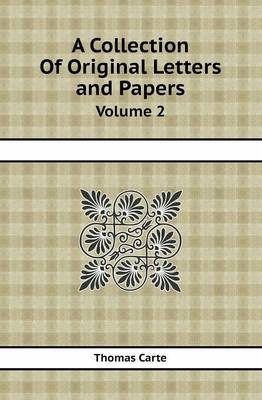 Book cover for A Collection of Original Letters and Papers Volume 2