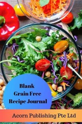 Cover of Blank Grain Free Recipe Journal