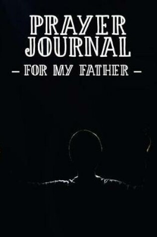 Cover of Prayer Journal for My Father