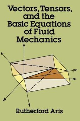 Cover of Vectors, Tensors and the Basic Equations of Fluid Mechanics