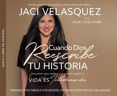 Book cover for Cuando Dios Reescribe Tu Historia (When God Rescripts Your Life)