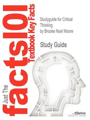 Book cover for Studyguide for Critical Thinking by Moore, Brooke Noel, ISBN 9780078038280