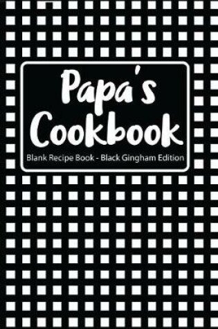 Cover of Papa's Cookbook Blank Recipe Book Red Gingham Edition