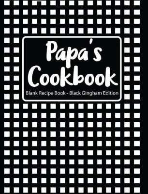 Book cover for Papa's Cookbook Blank Recipe Book Red Gingham Edition