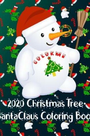 Cover of ColorMe 2020 Christmas Tree SantaClaus Coloring Book