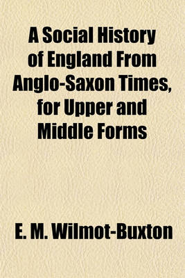 Book cover for A Social History of England from Anglo-Saxon Times, for Upper and Middle Forms