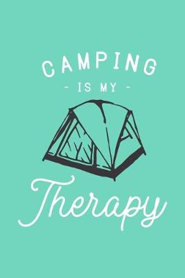 Book cover for Camping Is My Therapy