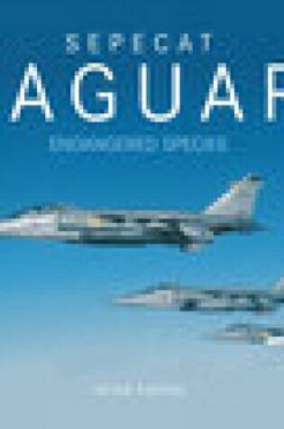 Cover of Sepecat Jaguar: Endangered Species