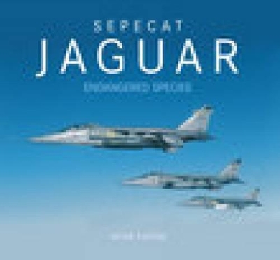 Book cover for Sepecat Jaguar: Endangered Species