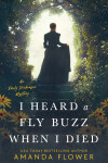 Book cover for I Heard a Fly Buzz When I Died