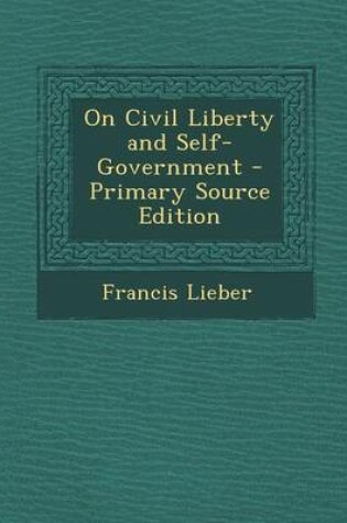 Cover of On Civil Liberty and Self-Government