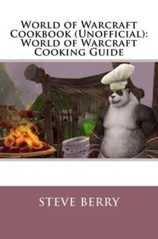 Cover of World of Warcraft Cookbook (Unofficial)