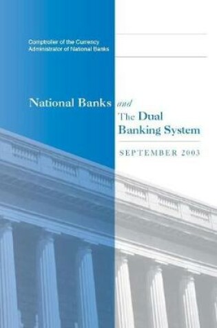 Cover of National Banks and The Dual Banking System